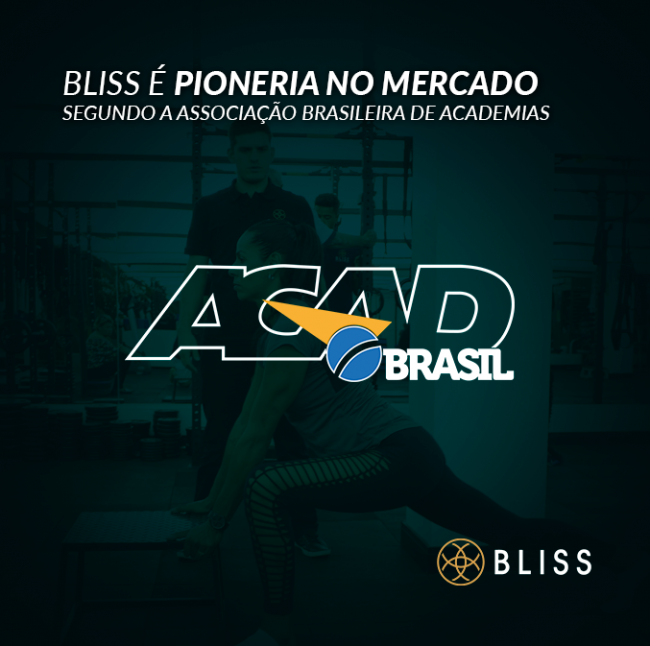 Bliss é Pioneira no Mercado Brasileiro Segundo a Associação Brasileira de Academias